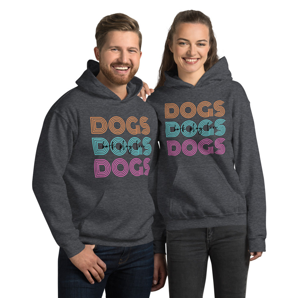 Dogs Dogs Dogs Hoodie